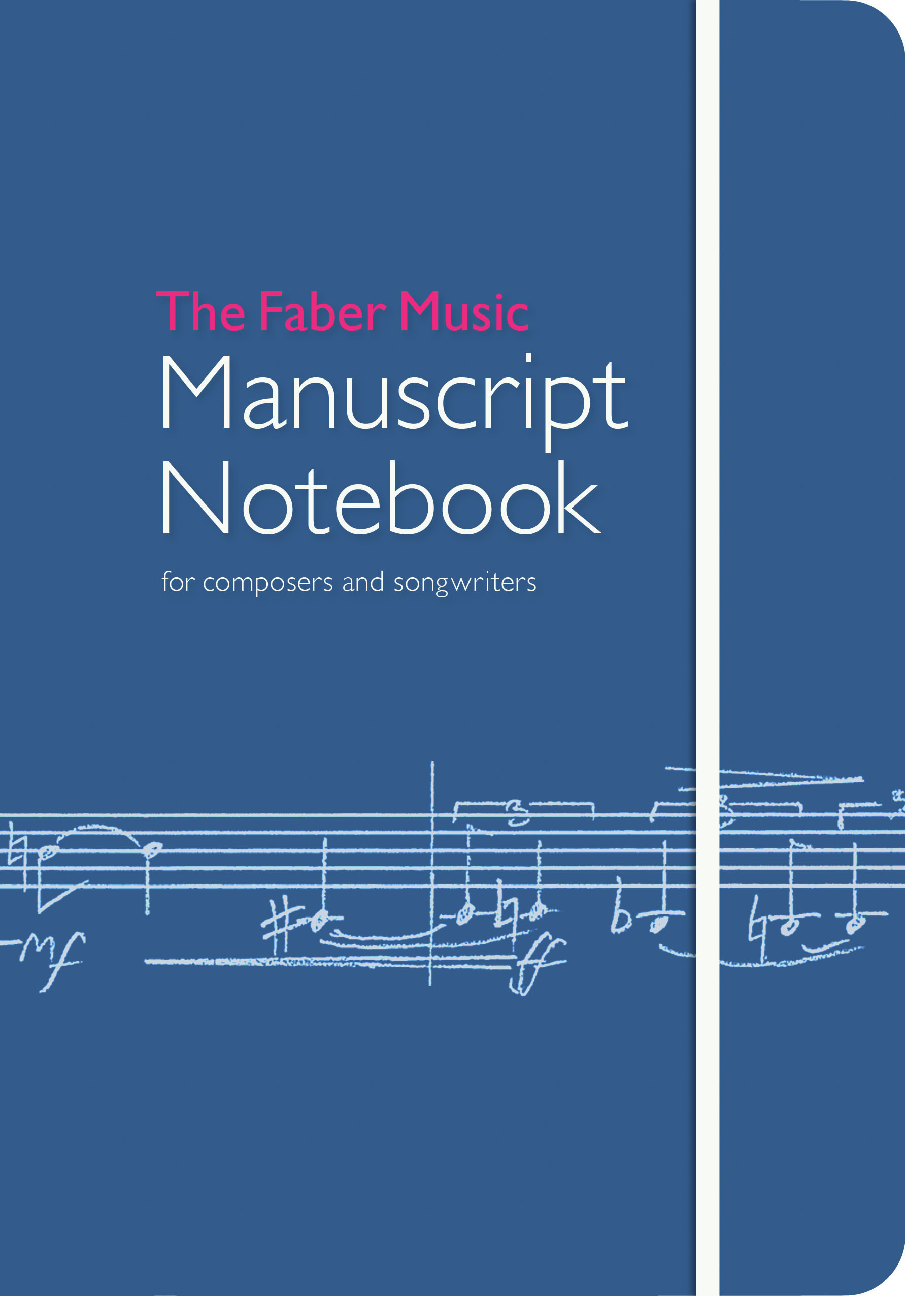 The Faber Music Manuscript Notebook Faber Music