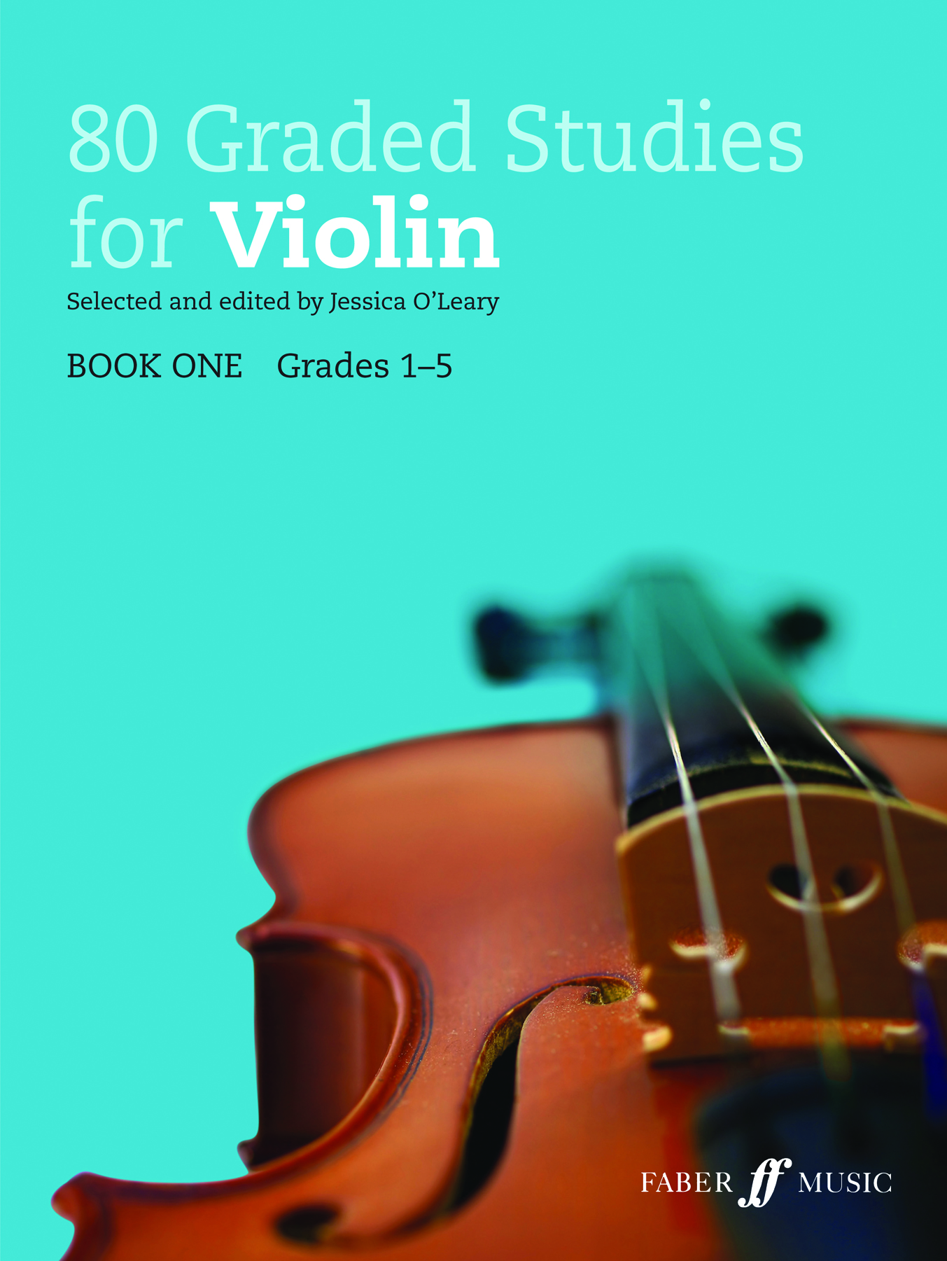 80 Graded Studies for Violin Book 1 Faber Music
