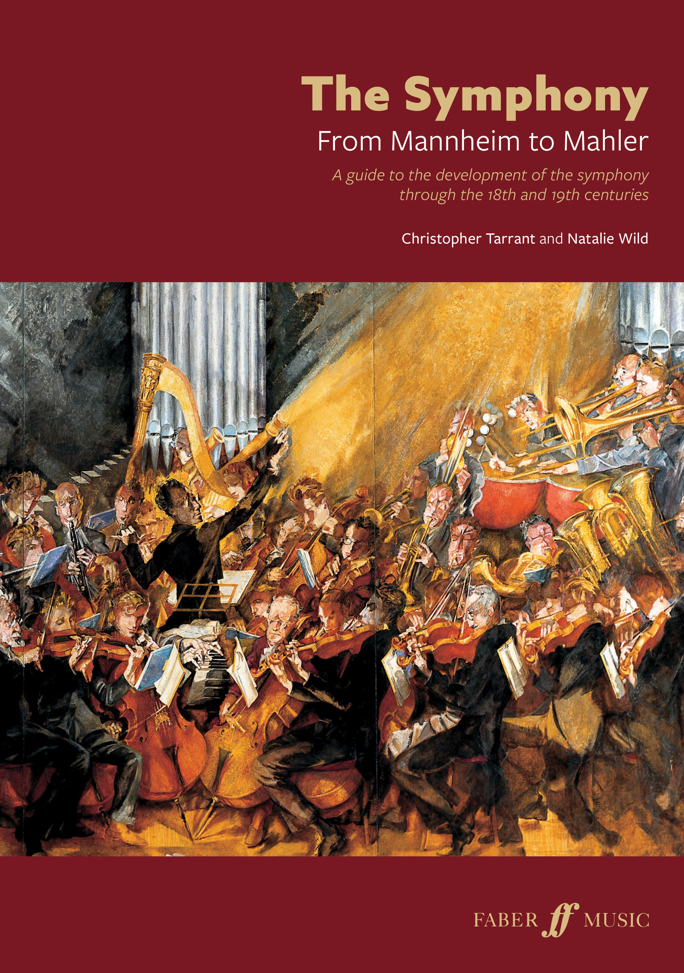 The Symphony: From Mannheim to Mahler | Faber Music