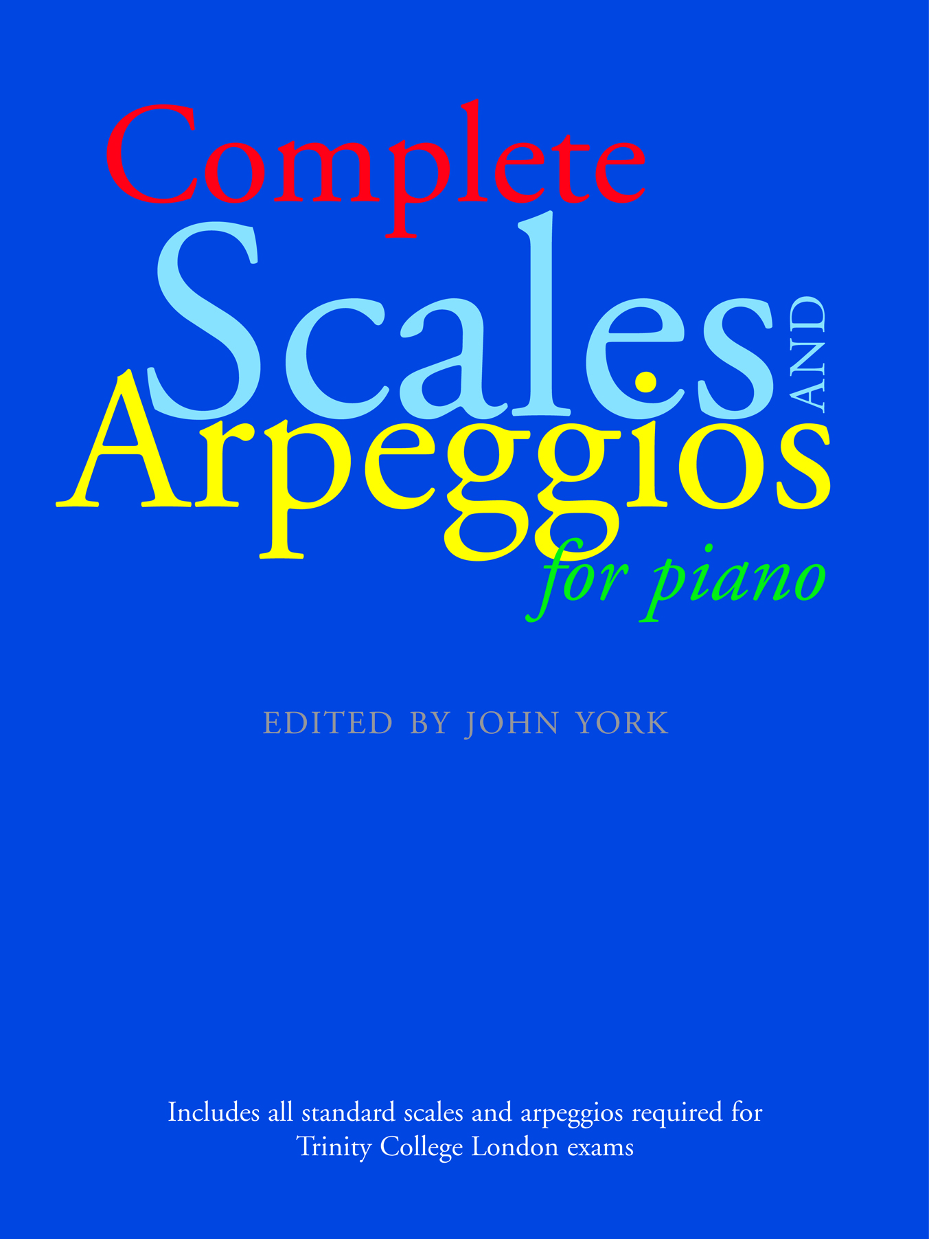 Complete Scales and Arpeggios for Piano | Faber Music