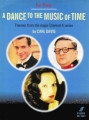 Dance To The Music Of Time