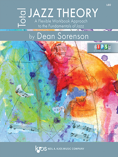 Total Jazz Theory: A Flexible Workbook Approach to the Fundamentals of ...
