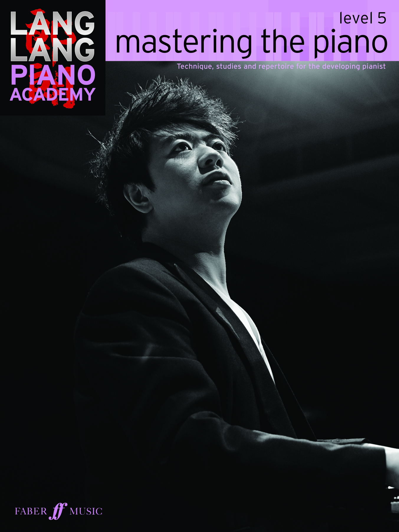 Lang Lang Piano Academy: mastering the piano Level 5 (Piano Solo
